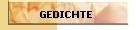 GEDICHTE
